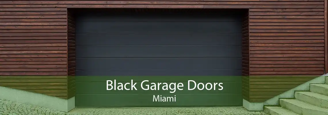 Black Garage Doors Miami