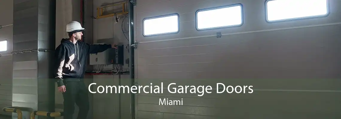 Commercial Garage Doors Miami