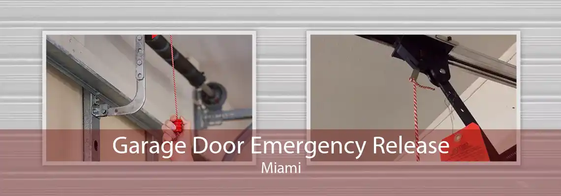 Garage Door Emergency Release Miami