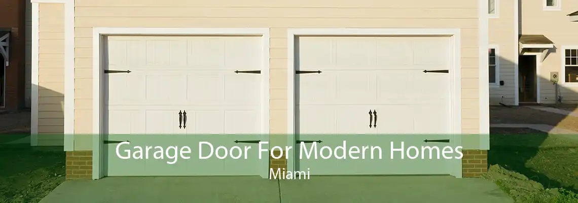 Garage Door For Modern Homes Miami