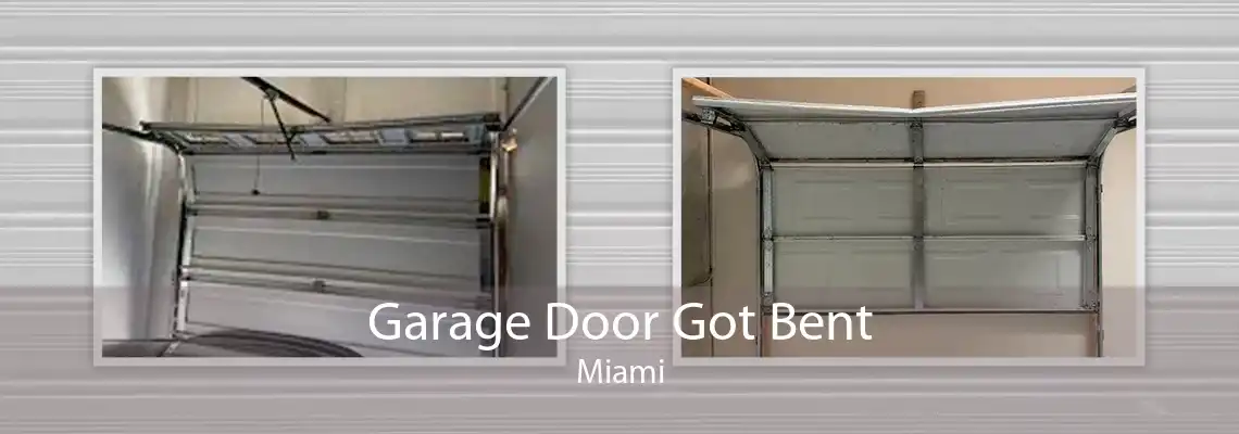 Garage Door Got Bent Miami