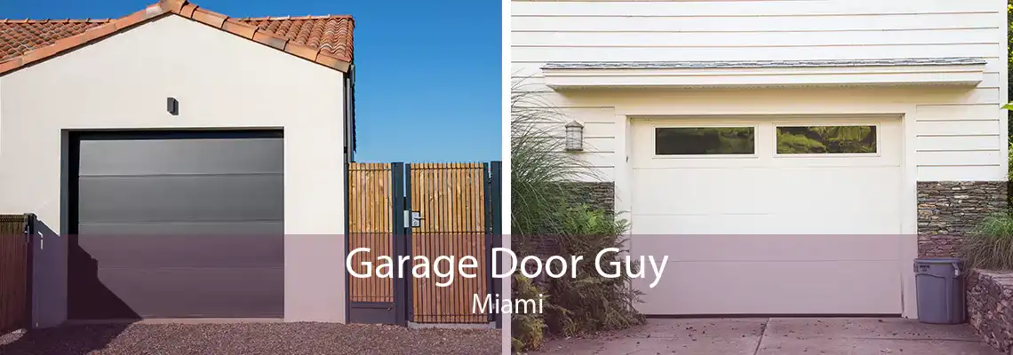Garage Door Guy Miami