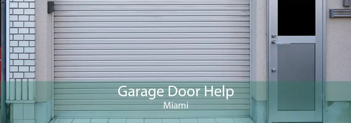 Garage Door Help Miami
