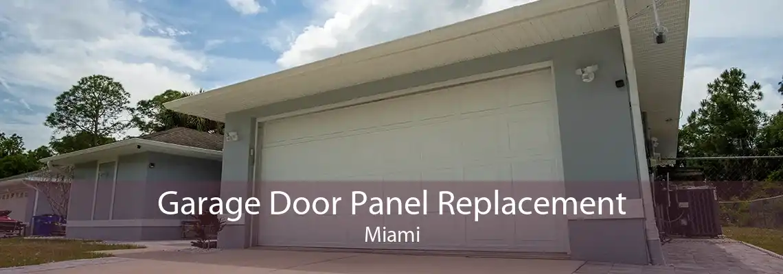 Garage Door Panel Replacement Miami