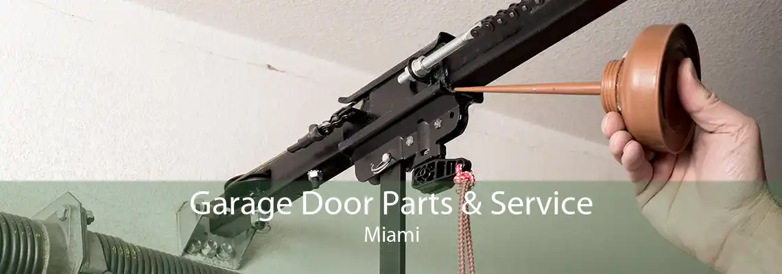 Garage Door Parts & Service Miami