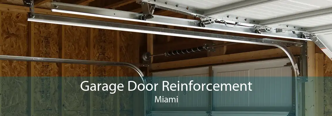 Garage Door Reinforcement Miami