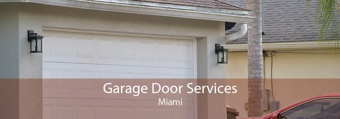 Garage Door Services Miami