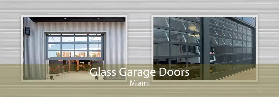 Glass Garage Doors Miami