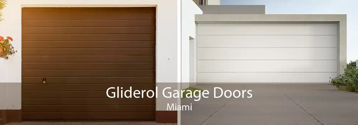Gliderol Garage Doors Miami