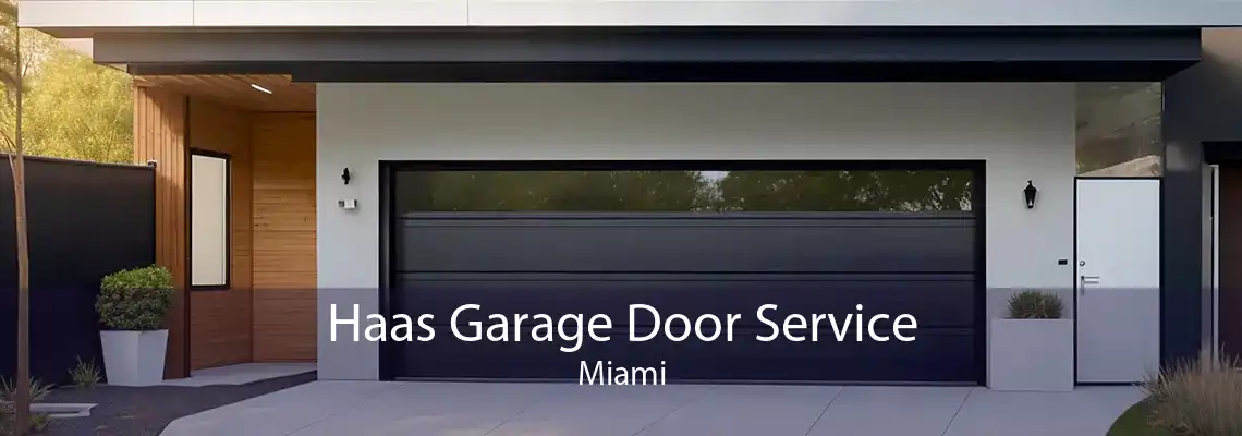 Haas Garage Door Service Miami