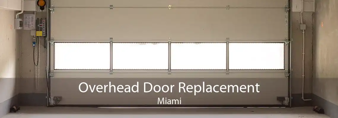 Overhead Door Replacement Miami
