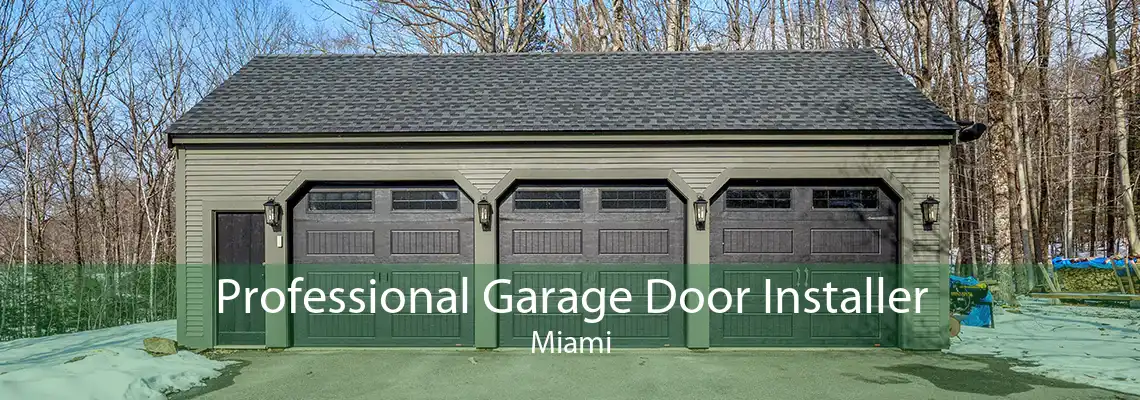 Professional Garage Door Installer Miami