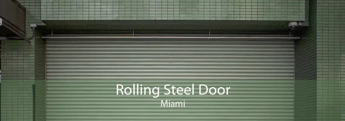 Rolling Steel Door Miami
