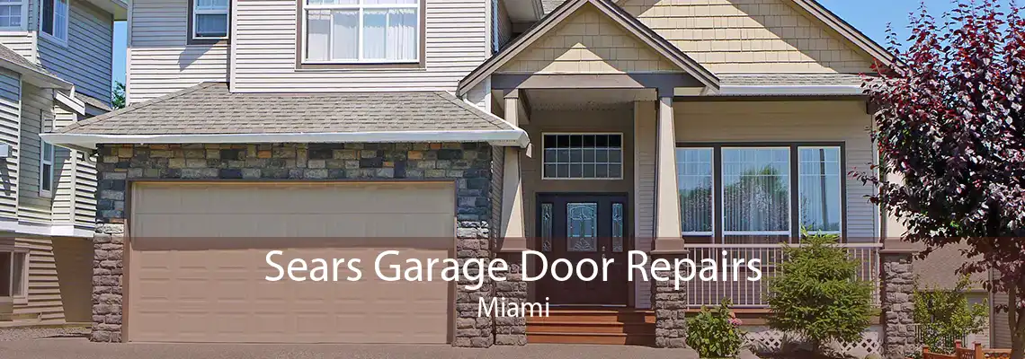 Sears Garage Door Repairs Miami