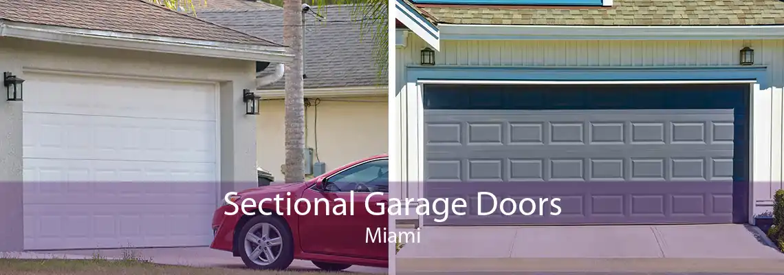 Sectional Garage Doors Miami