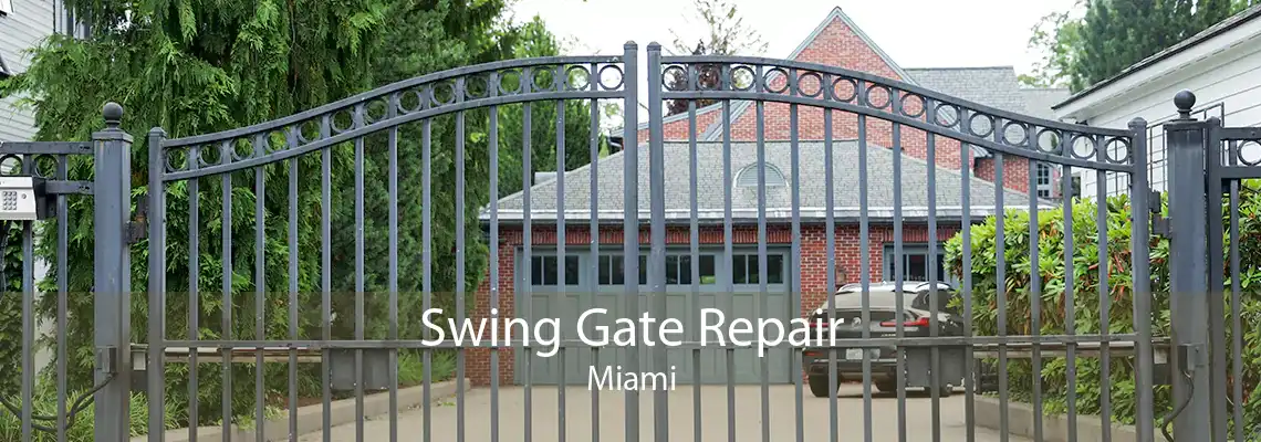 Swing Gate Repair Miami